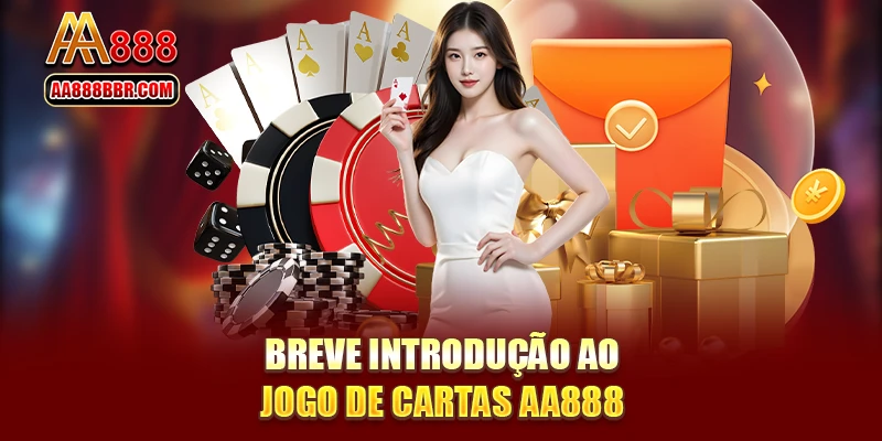 Breve introdução ao jogo de cartas AA888