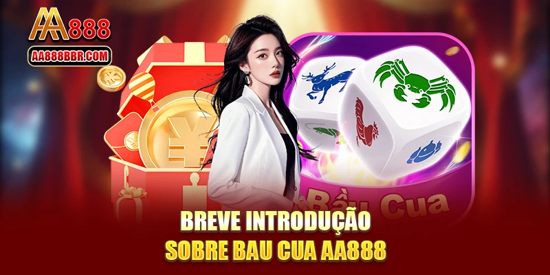 Breve introdução sobre Bau Cua AA888