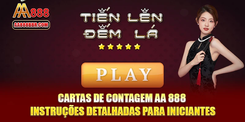 Cartas de Contagem AA 888 - Instruções Detalhadas para Iniciantes