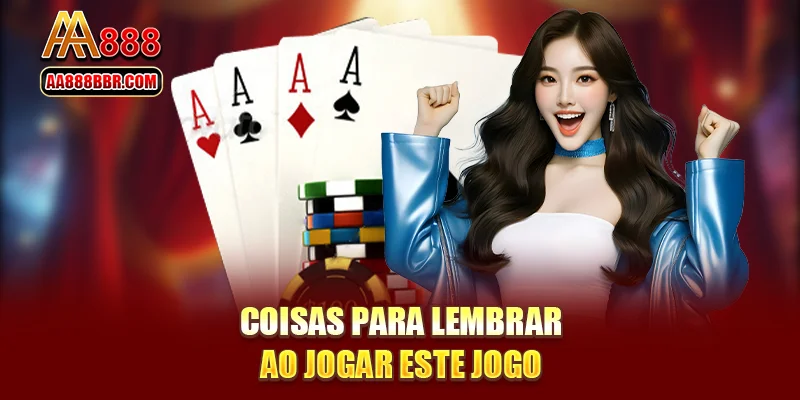 Coisas para lembrar ao jogar este jogo