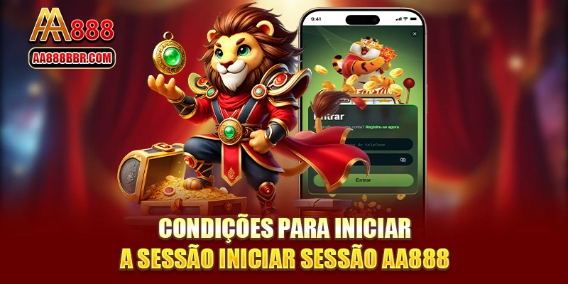 Condições para iniciar a sessão iniciar sessão AA888