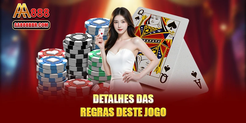 Detalhes das regras deste jogo