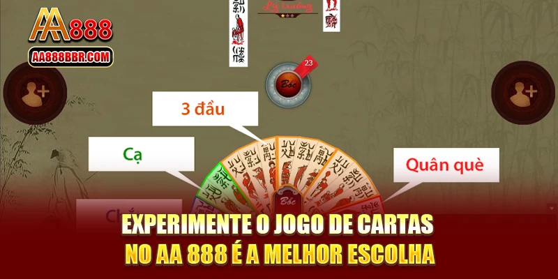 Experimente o jogo de cartas no AA 888 é a melhor escolha
