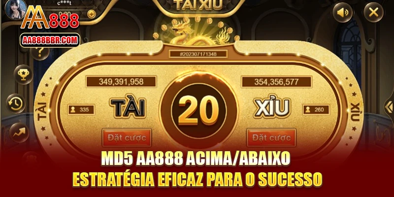 MD5 AA888 Acima/Abaixo - Estratégia Eficaz para o Sucesso