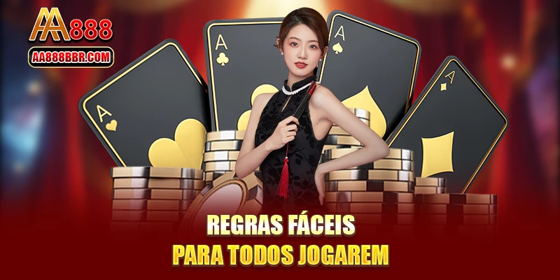 Regras fáceis para todos jogarem